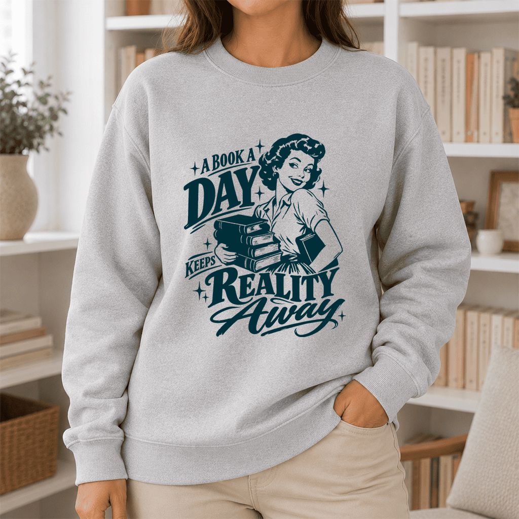A Book A Day Keeps Reality Away Printed Sweatshirt | Cozy Book Lover Gift Sport Grey