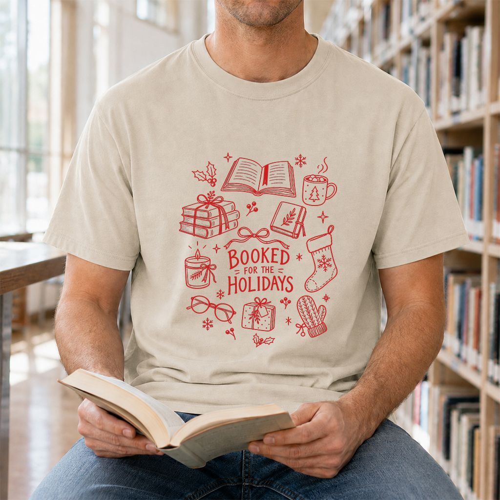 Booked For The Holidays Printed T-Shirt | Christmas Book Lover Gift Sand