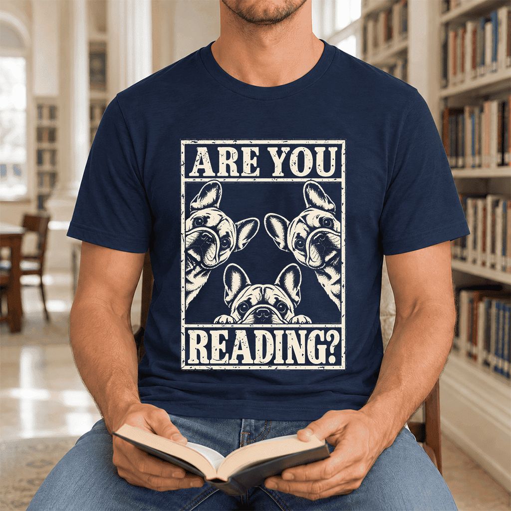 Are You Reading French Bulldog Ultra-Soft Cotton T-Shirt | Gift Navy
