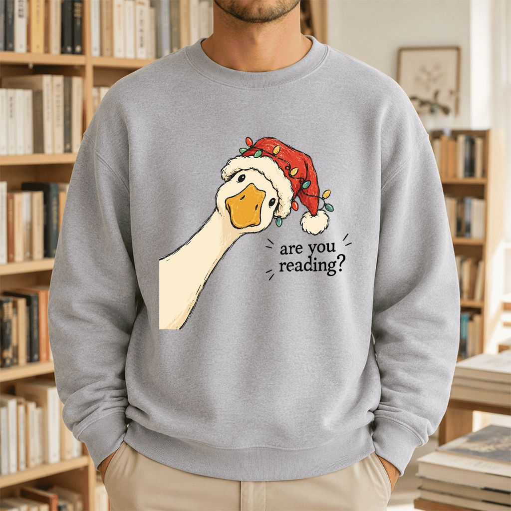 Are You Reading Goose Printed Sweatshirt | Funny Christmas Book Lover Gift Sport Grey