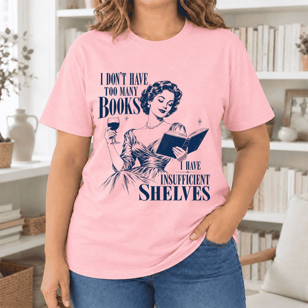 I Don't Have Too Many Books Ultra-Soft Cotton T-Shirt | Proud Reader Gift Pink