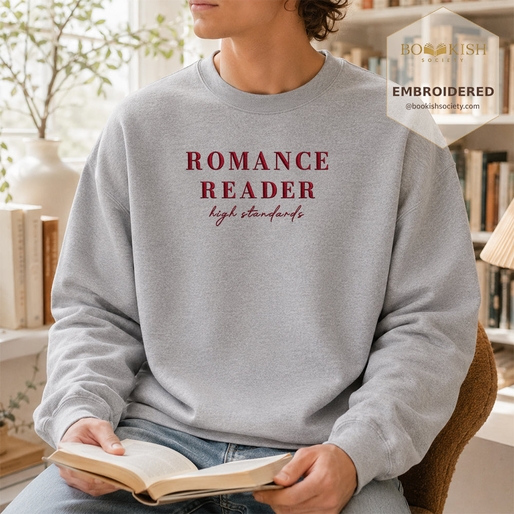 Romance Reader High Standards Embroidered Sweatshirt | Reader Gift Sport Grey