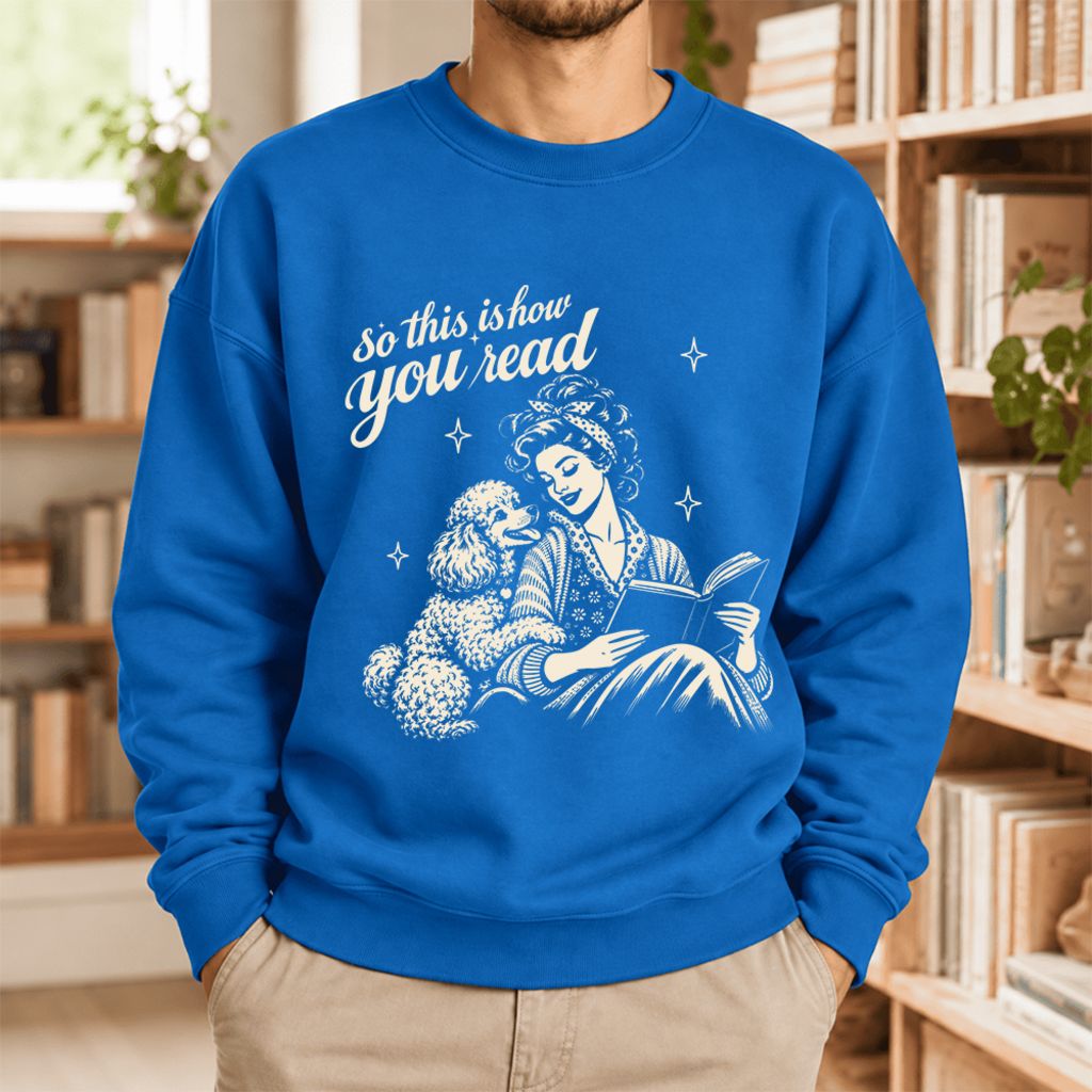 How You Read Poodle Softstyle Sweatshirt | Cozy Dog Mom Reader Gift Royal
