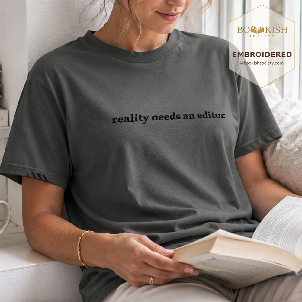 Embroidered Reality Needs An Editor Comfort Color® T-shirt Book Lover Gift Pepper