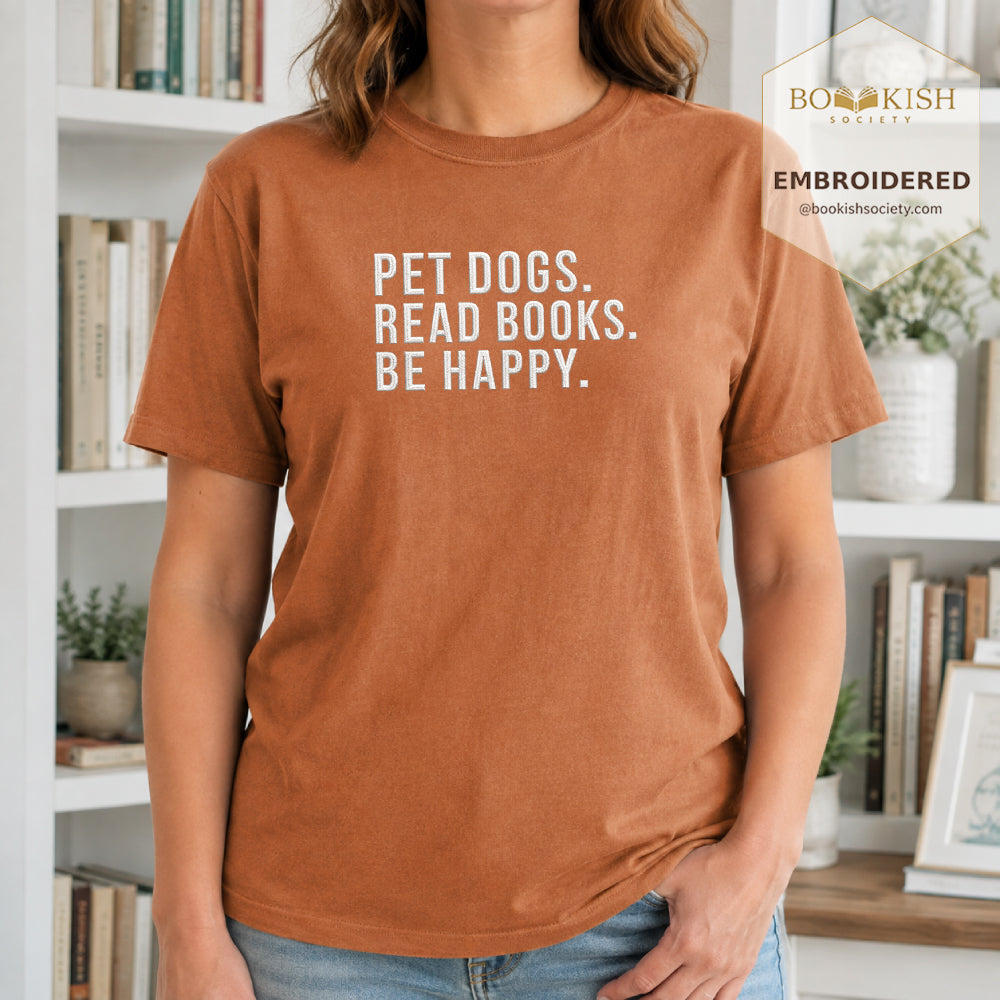 Pet Dogs Read Books Be Happy Embroidered Comfort Color® T-shirt | Book Lover Gift Yam