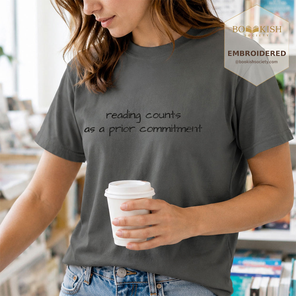 Embroidered Reading Counts As A Prior Commitment Comfort Color® T-shirt Book Lover Gift Pepper