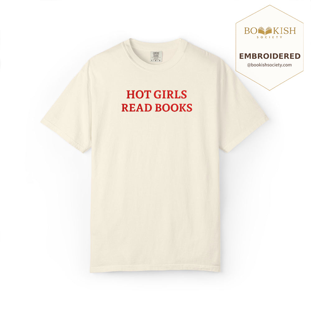 Embroidered Hot Girls Reads Books Comfort Color ® T-shirt Book Lover Gift
