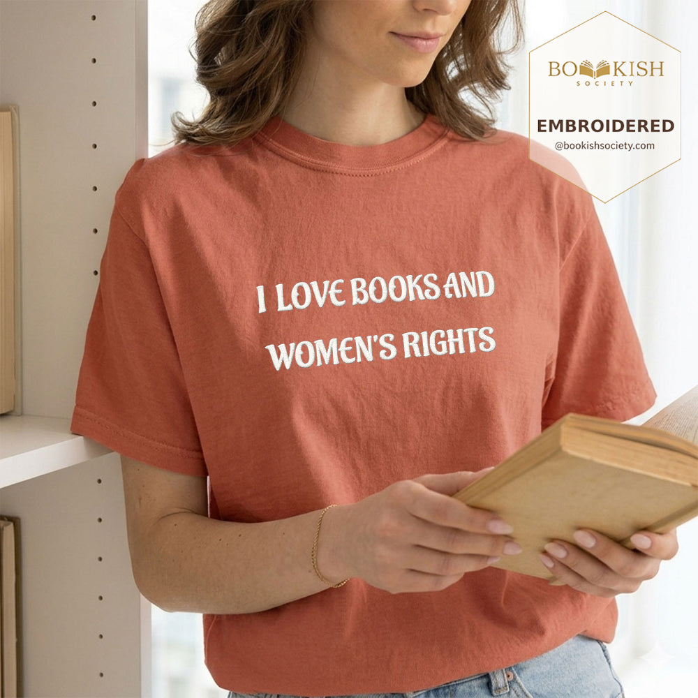 Embroidered I Love Books And Women's Rights Comfort Color ® T-shirt Book Lover Gift Terracotta