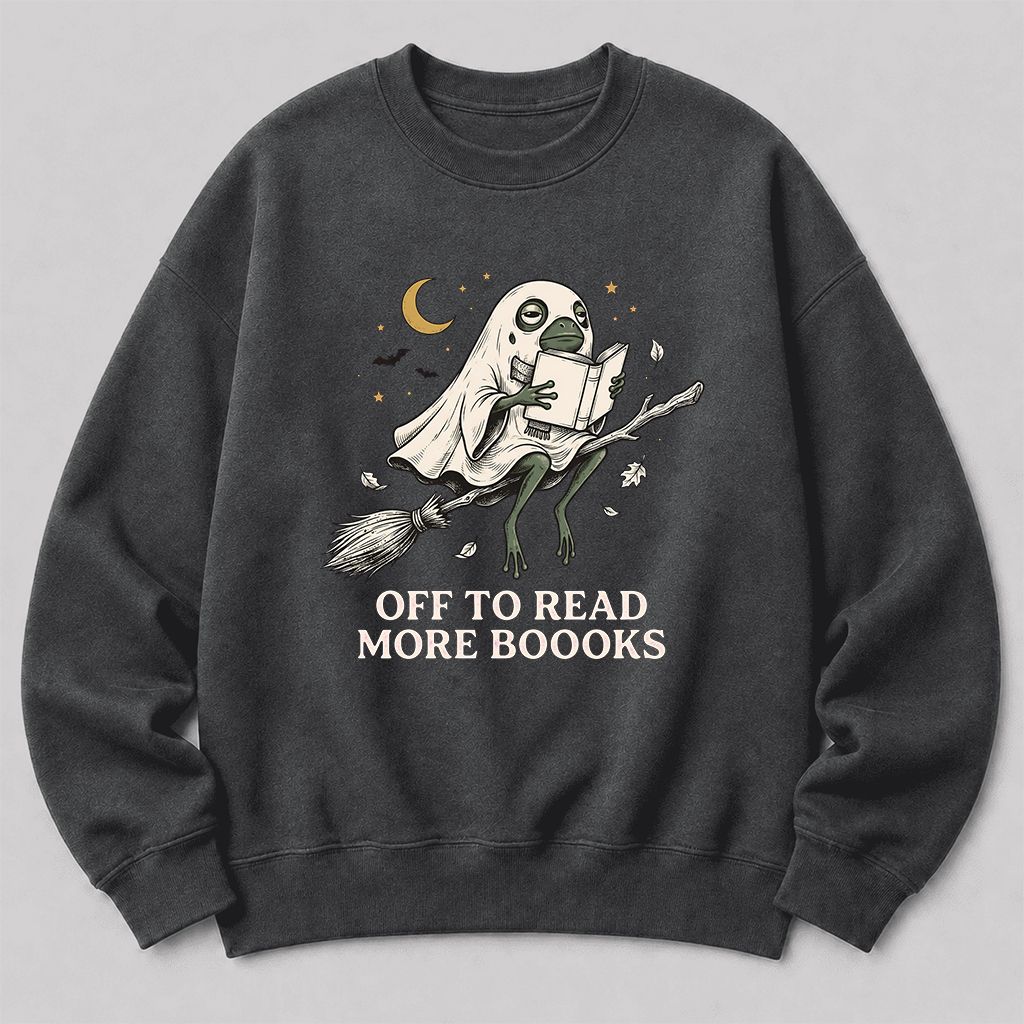 Off To Read More Booooks Printed Sweatshirt | Cozy Book Lover Gift Dark Heather