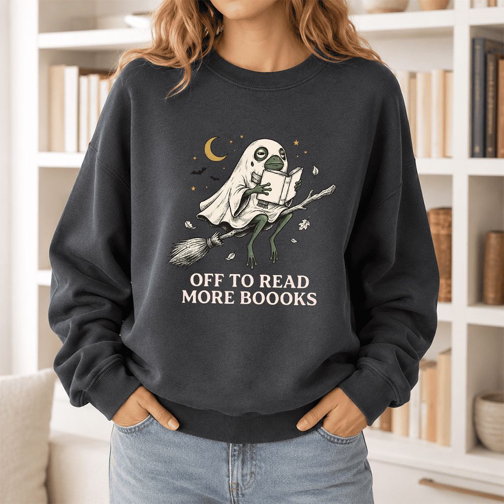 Off To Read More Booooks Printed Sweatshirt | Cozy Book Lover Gift Dark Heather