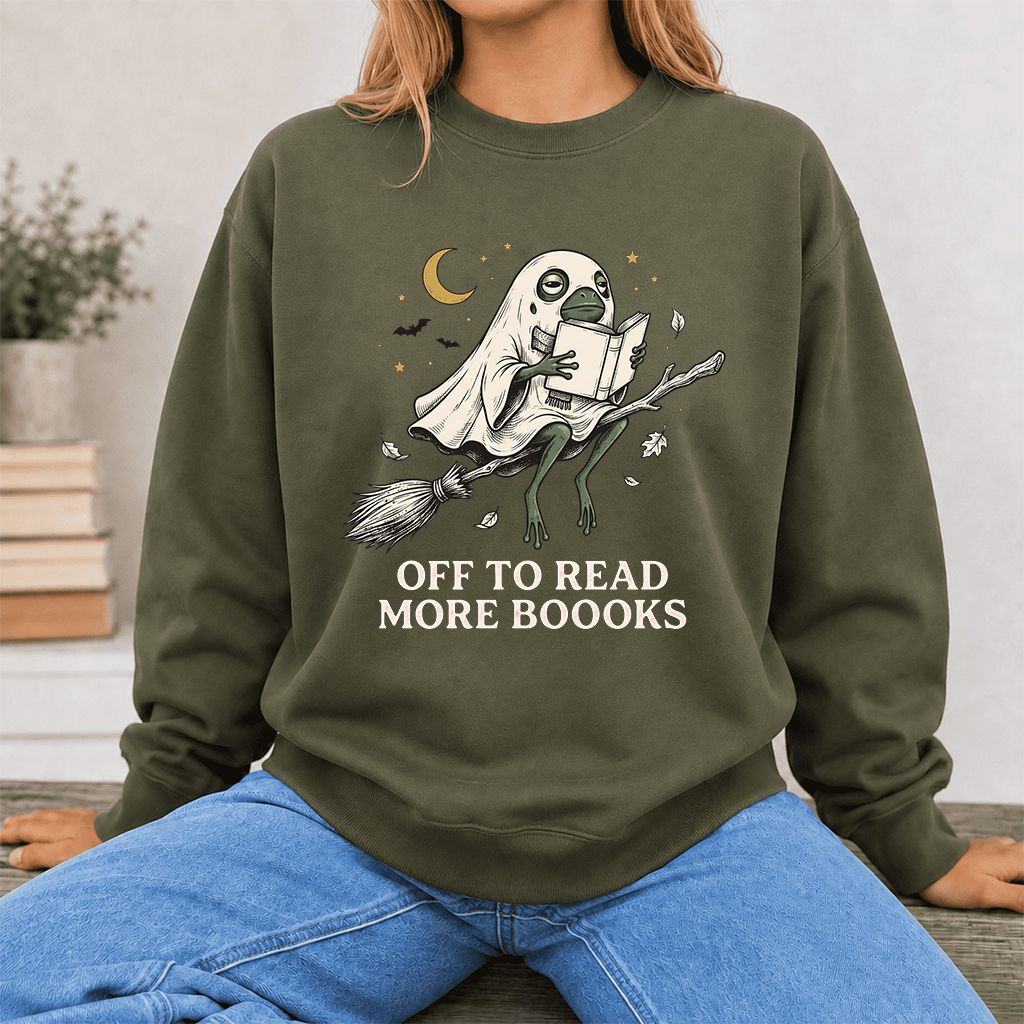 Off To Read More Booooks Printed Sweatshirt | Cozy Book Lover Gift Military Green