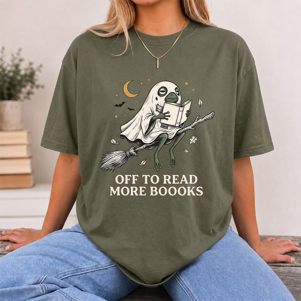 Off To Read More Booooks Printed T-Shirt | Cozy Book Lover Gift Military Green