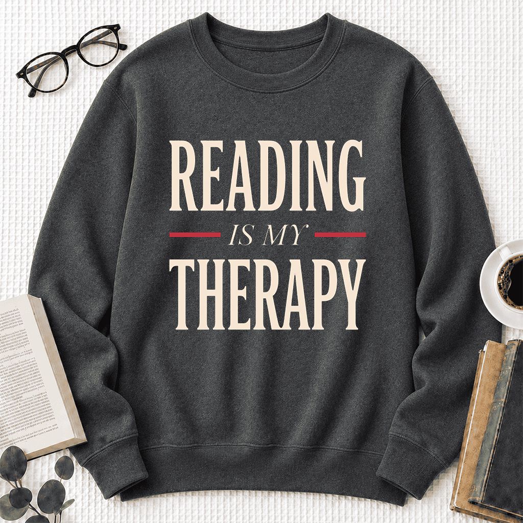 Reading Is My Therapy Printed Sweatshirt | Cozy Book Lover Gift Dark Heather