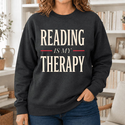 Reading Is My Therapy Printed Sweatshirt | Cozy Book Lover Gift Dark Heather