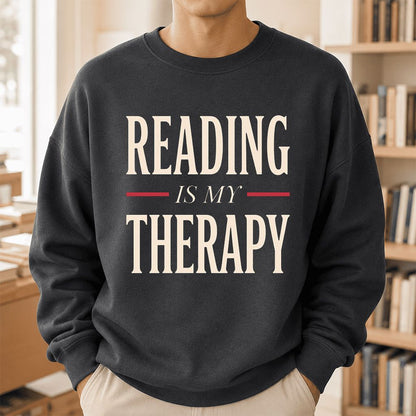 Reading Is My Therapy Printed Sweatshirt | Cozy Book Lover Gift Dark Heather