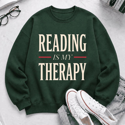 Reading Is My Therapy Printed Sweatshirt | Cozy Book Lover Gift Forest Green