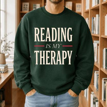 Reading Is My Therapy Printed Sweatshirt | Cozy Book Lover Gift Forest Green