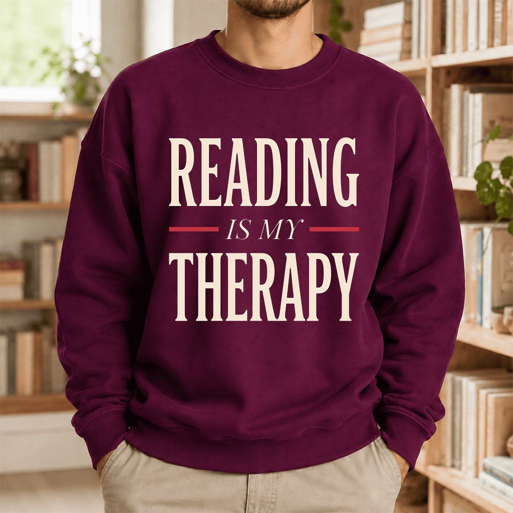 Reading Is My Therapy Printed Sweatshirt | Cozy Book Lover Gift Maroon