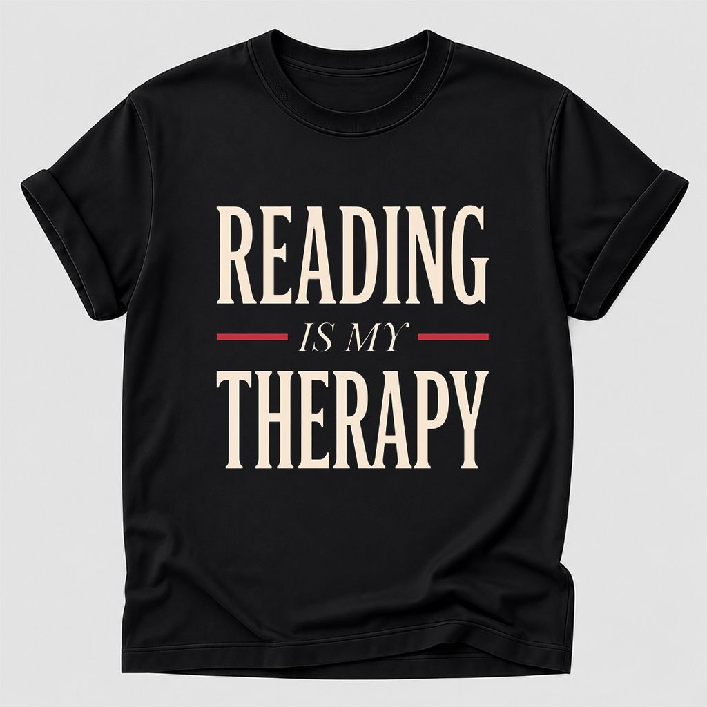 Reading Is My Therapy Printed T-Shirt | Cozy Book Lover Gift Black