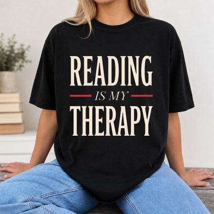 Reading Is My Therapy Printed T-Shirt | Cozy Book Lover Gift Black