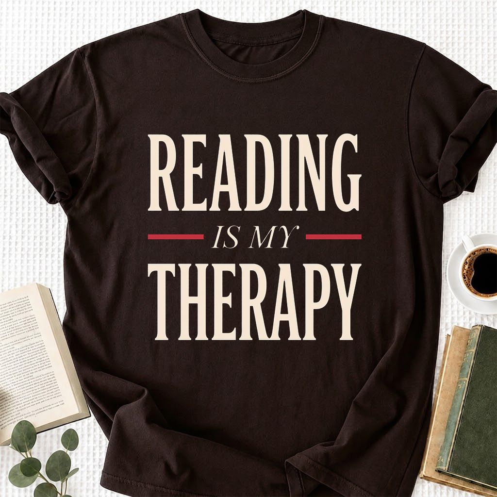 Reading Is My Therapy Printed T-Shirt | Cozy Book Lover Gift Dark Chocolate