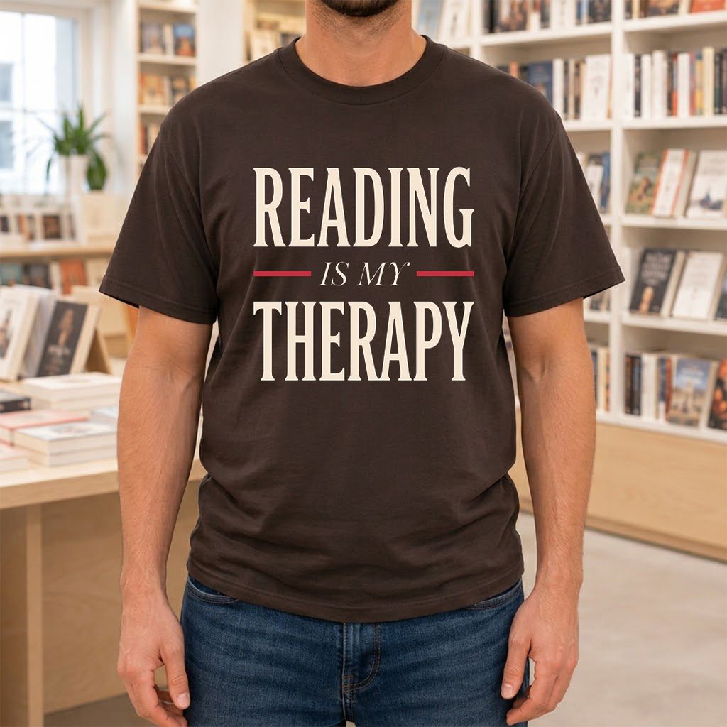 Reading Is My Therapy Printed T-Shirt | Cozy Book Lover Gift Dark Chocolate