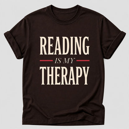 Reading Is My Therapy Printed T-Shirt | Cozy Book Lover Gift Dark Chocolate