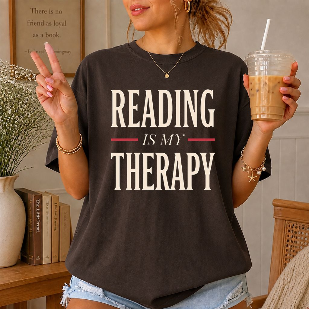 Reading Is My Therapy Printed T-Shirt | Cozy Book Lover Gift Dark Chocolate