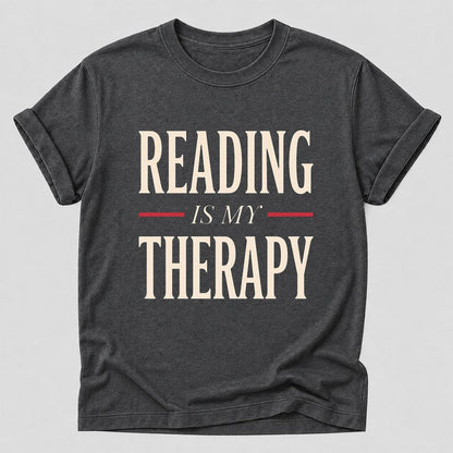 Reading Is My Therapy Printed T-Shirt | Cozy Book Lover Gift Dark Heather