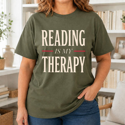 Reading Is My Therapy Printed T-Shirt | Cozy Book Lover Gift Military Green