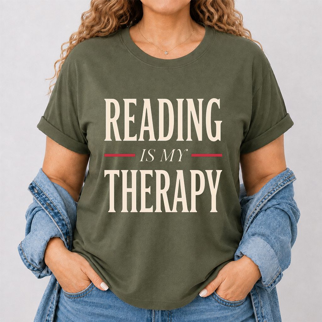 Reading Is My Therapy Printed T-Shirt | Cozy Book Lover Gift Military Green