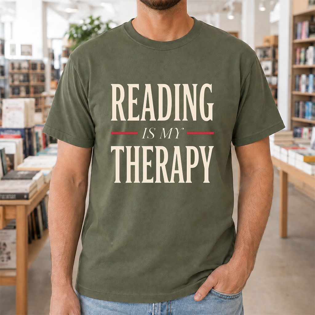 Reading Is My Therapy Printed T-Shirt | Cozy Book Lover Gift Military Green