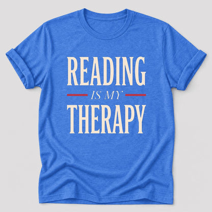Reading Is My Therapy Ultra-Soft Cotton T-Shirt | Cozy Book Lover Gift Heather True Royal
