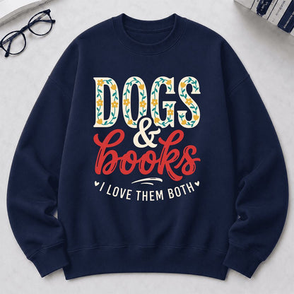 Dogs & Books I Love Them Both Printed Sweatshirt | Dog Mom Reader Gift Navy