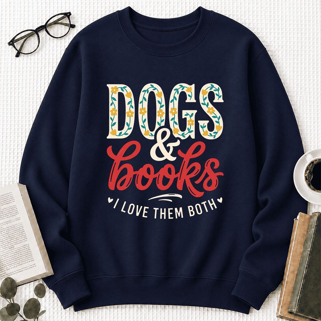 Dogs & Books I Love Them Both Printed Sweatshirt | Dog Mom Reader Gift Navy