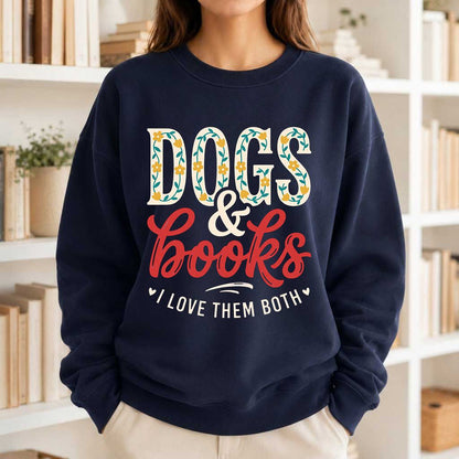 Dogs & Books I Love Them Both Printed Sweatshirt | Dog Mom Reader Gift Navy