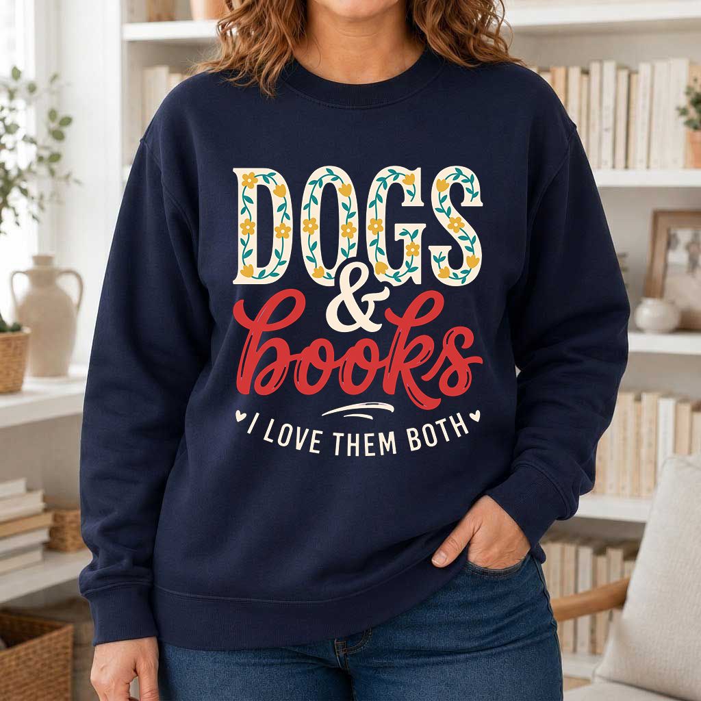 Dogs & Books I Love Them Both Printed Sweatshirt | Dog Mom Reader Gift Navy