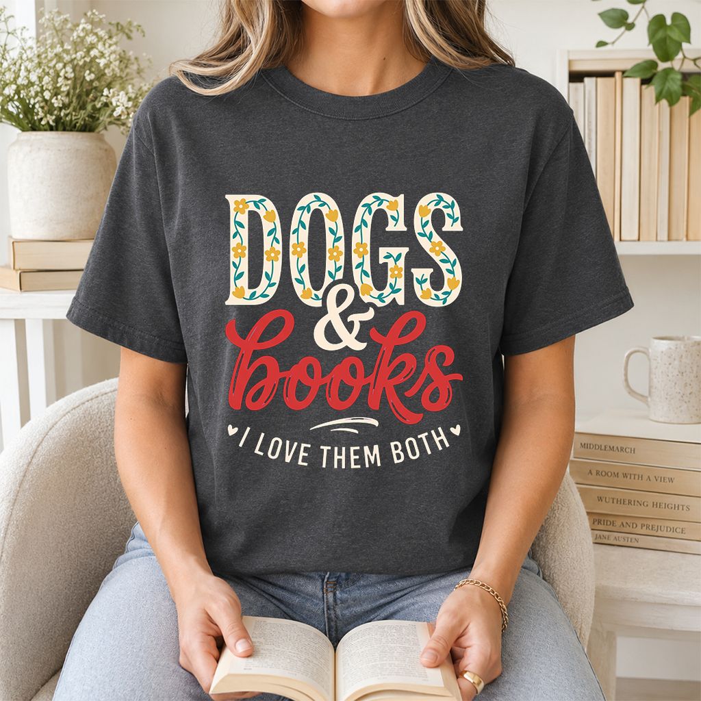 Dogs & Books I Love Them Both Printed T-Shirt | Dog Mom Reader Gift Dark Heather