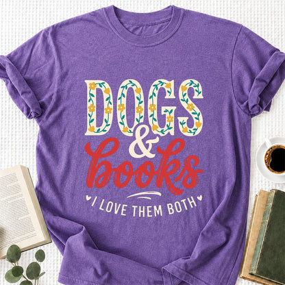 Dogs & Books I Love Them Both Printed T-Shirt | Dog Mom Reader Gift Heather Purple