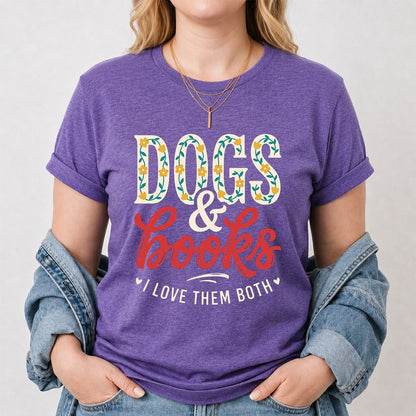 Dogs & Books I Love Them Both Printed T-Shirt | Dog Mom Reader Gift Heather Purple