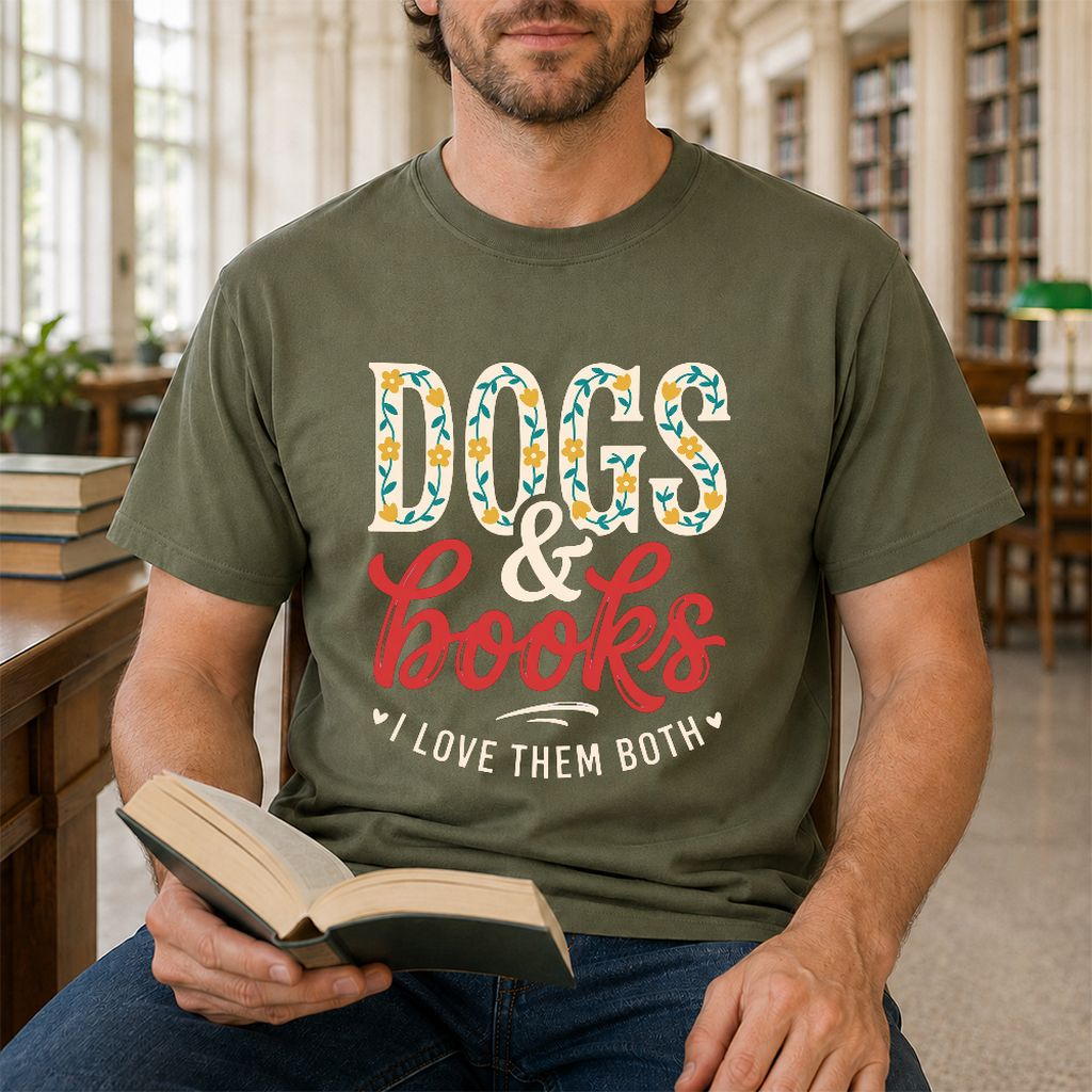 Dogs & Books I Love Them Both Printed T-Shirt | Dog Mom Reader Gift Military Green