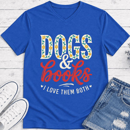 Dogs & Books I Love Them Both Ultra-Soft V-Neck | Dog Mom Reader Gift True Royal