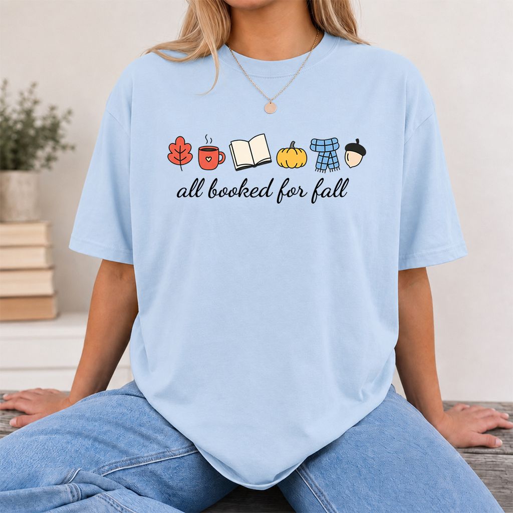 All Booked For Fall Printed T-Shirt | Cozy Book Lover Gift Light Blue