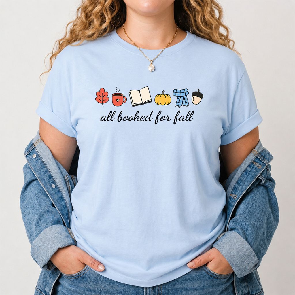 All Booked For Fall Printed T-Shirt | Cozy Book Lover Gift Light Blue
