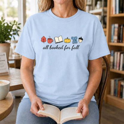 All Booked For Fall Printed T-Shirt | Cozy Book Lover Gift Light Blue
