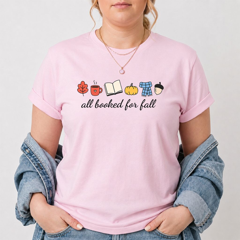 All Booked For Fall Printed T-Shirt | Cozy Book Lover Gift Light Pink