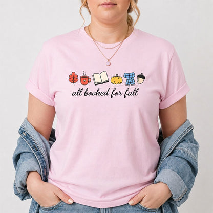 All Booked For Fall Printed T-Shirt | Cozy Book Lover Gift Light Pink