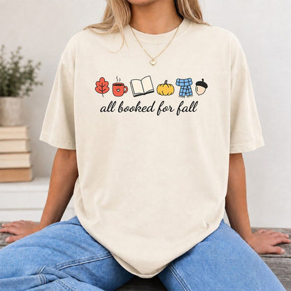 All Booked For Fall Printed T-Shirt | Cozy Book Lover Gift Natural
