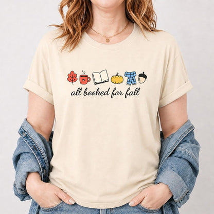 All Booked For Fall Printed T-Shirt | Cozy Book Lover Gift Natural