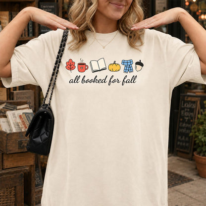 All Booked For Fall Printed T-Shirt | Cozy Book Lover Gift Natural